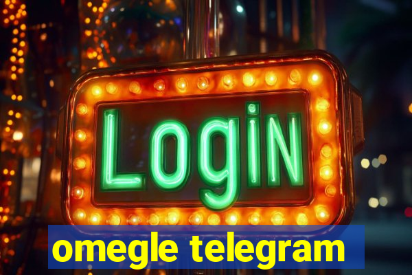 omegle telegram